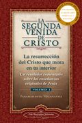 La Segunda Venida de Cristo, Vol. 1