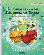El Cangrejo Colin Encuentra un Tesoro: Spanish Edition of "Colin the Crab Finds a Treasure" (2)