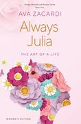 Always Julia: The Art of a Life (en Inglés)