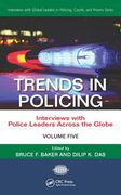 Trends in Policing: Interviews with Police Leaders Across the Globe, Volume Five (en Inglés)