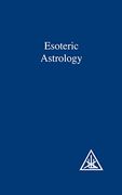Treatise on Seven Rays: Esoteric Astrology v. 3 (a Treatise on the Seven Rays) (en Inglés)