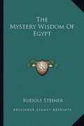 the mystery wisdom of egypt (en Inglés)