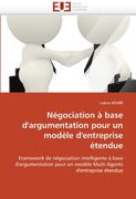 Negociation a Base D'Argumentation Pour Un Modele D'Entreprise Etendue