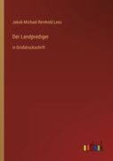 Der Landprediger: in Großdruckschrift (in German)