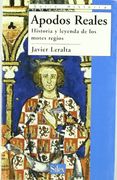 apodos reales . historia y leyenda de los motes regios