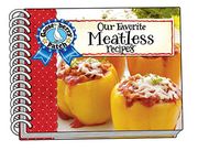 Our Favorite Meatless Recipes (Our Favorite Recipes Collection) (en Inglés)