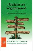 Quiero ser Vegetariano?  Claves Para Tomar una Decisión (Nutrición)
