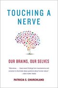 Touching a Nerve: Our Brains, Our Selves (en Inglés)
