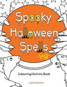 Spooky Halloween Spell(ing)s: Colouring/Activity Book (en Inglés)