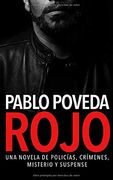 Rojo: Una Novela de Policías, Crímenes, Misterio y Suspense