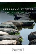 Stepping Stones: More Daily Meditations for Men from the Best-Selling Author of Touchstones (en Inglés)