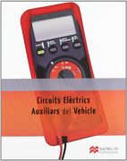 CIRCUIT ELEC AUX VEHICULO 2012 Libro Cat (Electromecánica de Vehículos Automóviles) (en Catalán)