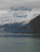 From the Wilderness to the River: The Poetry of my Life (en Inglés)