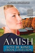 Amish Love Be Kind 3-Book Collection (en Inglés)