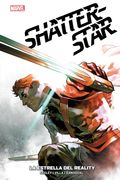 Shatterstar: Reality Star (Marvel Vintage)