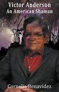 Victor H. Anderson: An American Shaman (en Inglés)