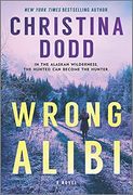 Wrong Alibi: An Alaskan Mystery (Hqn) (en Inglés)