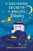SOCIEDAD SECRETA DE LAS BRUJAS REBELDES,