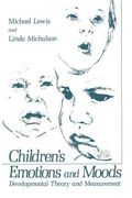Children's Emotions and Moods: Developmental Theory and Measurement (en Inglés)