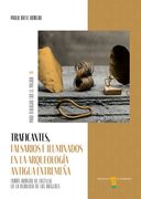 Traficantes, falsarios e iluminados en la arqueología antigua extremeña. Tomás Romero de Castilla en la nebulosa de los orígenes
