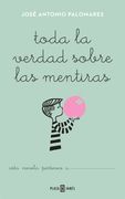 Toda la Verdad Sobre las Mentiras