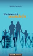 Wie Werte Sich Wandeln de Siegfried Langhein(Novum Verlag) (en Alemán)