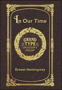 Large Print - In Our Time - Grand Type Collector's Edition - Matte Hardcover with Dust Jacket (en Inglés)