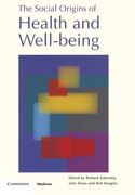 The Social Origins of Health and Well-Being 