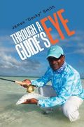 Through a Guide's Eye (en Inglés)