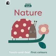 Minitouch: Nature: Touch-And-Feel First Colours (en Inglés)
