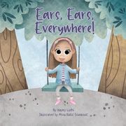 Ears, Ears, Everywhere! (en Inglés)