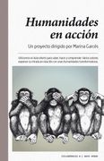 Humanidades en Acción: Utilicemos el Aula Oberta Para Saber, Hacer y Comprender. Varios Autores Exponen su Mirada en Relación con Unas Humanidades Transformadoras. (Ciclogénesis)