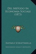 Del Metodo In Economia Sociale (1873) (in Italian)