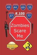 Zombies Scare Me 100 (Edicao Em Portugues) (en Portugués)