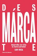 Desmárcate: Desarrolla con Éxito tu Marca Personal (Temáticos)