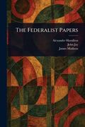 The Federalist Papers (en Inglés)