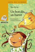 Un bon dia, un barret (Llibres Infantils I Juvenils - Sopa De Llibres. Sèrie Groga)