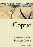 Coptic: A Grammar of Its Six Major Dialects (en Inglés)