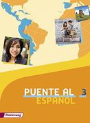 Puente al Español: Schülerband 3 (in Spanish)