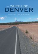 The White Line to Denver (en Inglés)