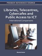 libraries, telecentres, cybercafes and public access to ict,international comparisons