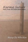 Karma Suture: Poetry, Prose, and Creative Writing Sparks (en Inglés)