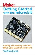 Getting Started with the micro:bit (Make)