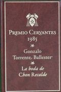 La Boda de Chon Recalde (Premio Cervantes 1985)