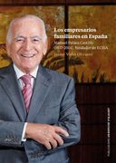Los Empresarios Familiares en España: Manuel Peláez Castillo