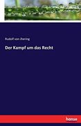 Der Kampf um das Recht (en Alemán)