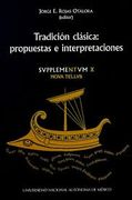 Tradición Clásica: Propuestas e Interpretaciones (in Spanish)