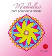 Mandalas Para Aprender a Decidir (in Spanish)