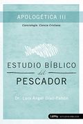 Estudio Bíblico del Pescador - Apologética iii