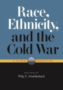 race, ethnicity, and the cold war (en Inglés)